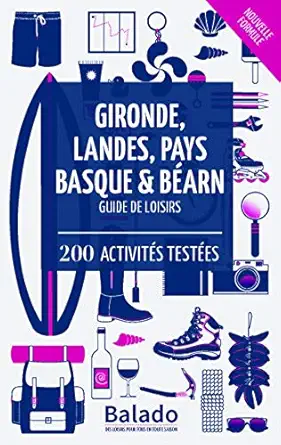 balado gironde landes pays basque et bearn 1st edition guylaine gavroy ,jean frana ois heimburger ,aura c lia
