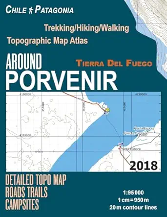 around porvenir detailed topo map chile patagonia tierra del fuego trekking/hiking/walking topographic map