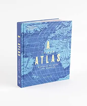 a is for atlas wonders of maps and mapping 1st edition megan barford 1906367930, 978-1906367930