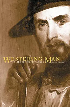 westering man the life of joseph walker 1st edition bil gilbert 0806119349, 978-0806119342
