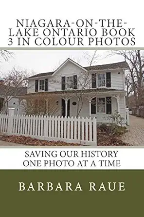 niagara on the lake ontario book 3 in colour photos saving our history one photo at a time 1st edition mrs
