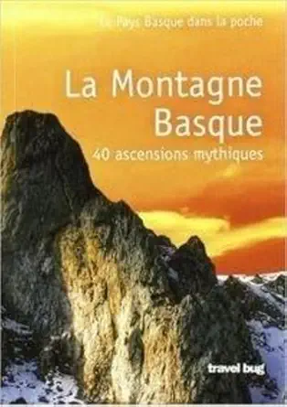 la montagne basque 40 ascensions mythiques 1st edition munoz alvaro 8493841323, 978-8493841324