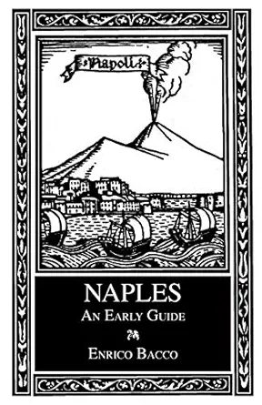 naples an early guide 1st edition eileen gardiner ,cesare d\\\\\\\'engenio caracciolo ,enrico bacco