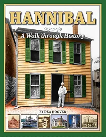 hannibal a walk through history 1st edition dea hoover 1681063247, 978-1681063249