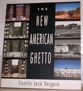 the new american ghetto 1st edition camilo jose vergara 0813523311, 978-0813523316