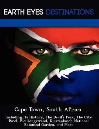 cape town south africa including its history the devils peak the city bowl bloubergstrand kirstenbosch