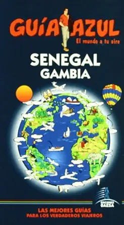 gua a azul senegal y gambia 1st edition a ngel ingelmo ,javier sanz ,carlos de alba 8480236264, 978-8480236263