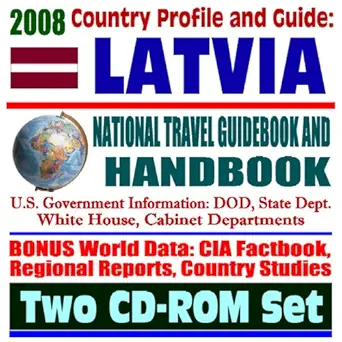 2008 country profile and guide to latvia national travel guidebook and handbook usaid nato accession and