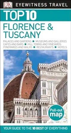 top 10 florence and tuscany 1st edition dk eyewitness 146544582x, 978-1465445827