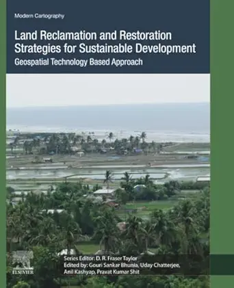 land reclamation and restoration strategies for sustainable development geospatial technology based approach
