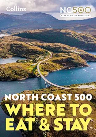 north coast 500 where to eat and stay official guide 1st edition collins 0008547068, 978-0008547066