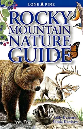 rocky mountain nature guide 1st edition andy bezener ,linda kershaw ,gary ross 1551051788, 978-1551051789