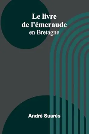 le livre de lameraude en bretagne 1st edition andra c suara s 936724973x, 978-9367249734