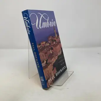 the umbria italys timeless heart 1st edition paul hofmann 080504678x, 978-0805046786