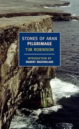 stones of aran pilgrimage 1st edition tim robinson ,robert macfarlane 1590172779, 978-1590172773
