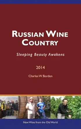 russian wine country sleeping beauty awakens 1st edition charles w borden 1494758776, 978-1494758776