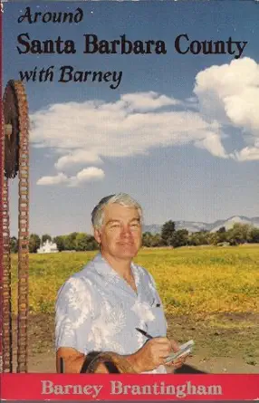 around santa barbara county with barney 1st edition barney brantingham 0874611008, 978-0874611007