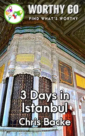 3 days in istanbul 1st edition chris backe 1655093711, 978-1655093715