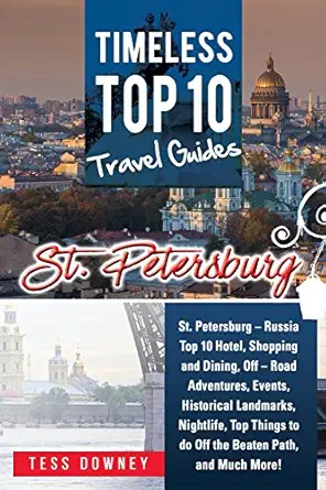 st petersburg st petersburg a russia top 10 hotels shopping dining events historical landmarks nightlife off
