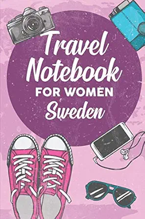travel notebook for women sweden 6x9 travel journal or diary with prompts checklists and bucketlists perfect