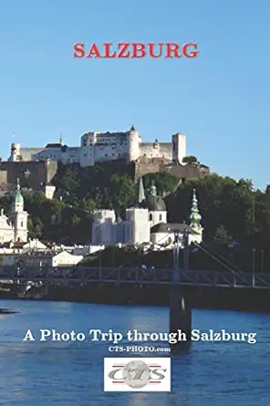 salzburg a photo trip through salzburg 1st edition cts photo 1798842033, 978-1798842034
