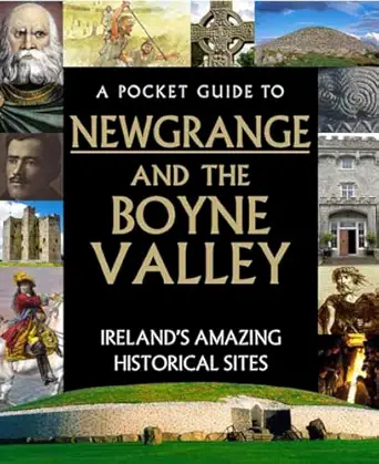 a pocket guide to newgrange and the boyne valley 1st edition gill books 0717189902, 978-0717189908