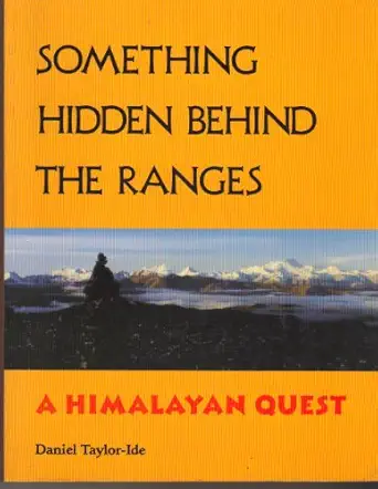 something hidden behind the ranges a himalayan quest 1st edition daniel taylor ide 1562790730, 978-1562790738