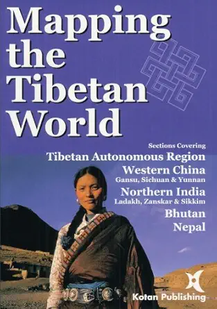 mapping the tibetan world 1st edition atsushi kanamaru 0970171609, 978-0970171603