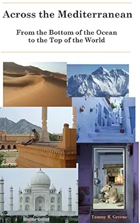 across the mediterranean 1st edition tammy greene ,editor cari hernandez 1329872886, 978-1329872882
