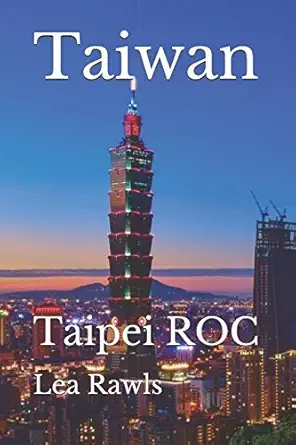 taiwan taipei roc 1st edition lea rawls 1980779392, 978-1980779391