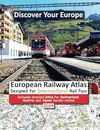 european railway atlas designed for interrail / eurail rail pass includes detailed atlas for switzerland