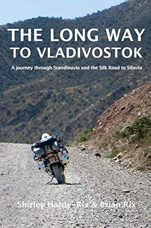 the long way to vladivostok 1st edition shirley hardy rix ,brian rix 0646953737, 978-0646953731