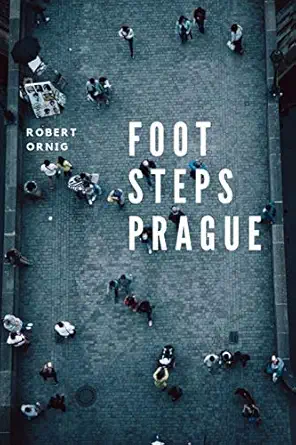 footsteps prague 1st edition robert ornig 0359942121, 978-0359942121