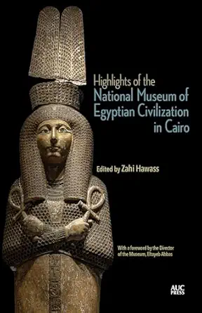 Highlights Of The National Museum Of Egyptian Civilization In Cairo
