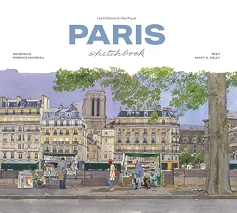 paris sketchbook 1st edition mary kelly ,fabrice moireau 287868284x, 978-2878682847