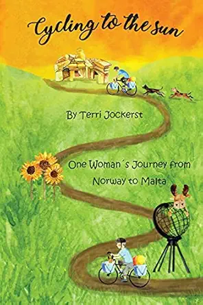 cycling to the sun one womans journey from norway to malta 1st edition terri jockerst 0648833925,
