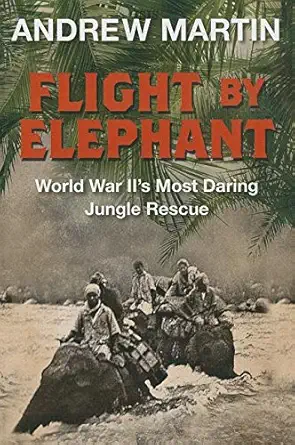 flight by elephant 1st edition andrew martin 0753153440, 978-0753153444