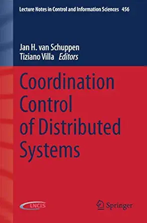 coordination control of distributed systems 1st edition jan h van schuppen ,tiziano villa 3319104063,