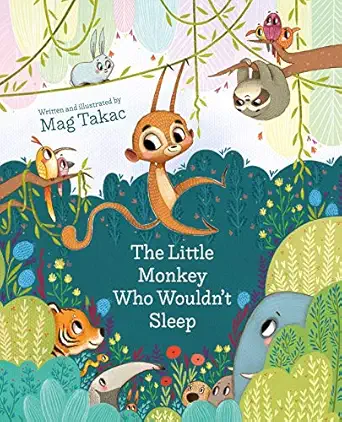 the little monkey who wouldnt sleep 1st edition mag takac 1510764305, 978-1510764309