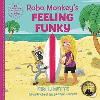 robo monkeys feeling funky a delightfully funny picture book helping kids around the world 1st edition kim
