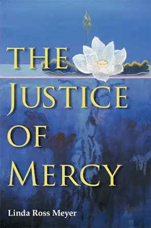 the justice of mercy 1st edition linda ross meyer 0472117459, 978-0472117451