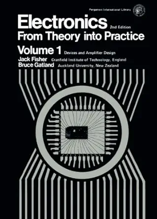 electronics from theory into practice pergamon international library of science technology engineering and