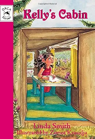 kellys cabin 1st edition linda smith ,zorica krasulja 1551434083, 978-1551434087