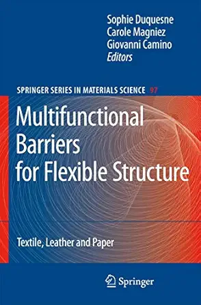 multifunctional barriers for flexible structure textile leather and paper 1st edition sophie duquesne ,carole