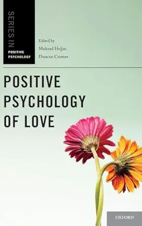 positive psychology of love 1st edition mahzad hojjat ,duncan cramer 0199791066, 978-0199791064
