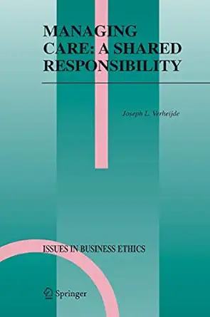 managing care a shared responsibility 1st edition joseph l verheijde 1402041845, 978-1402041846