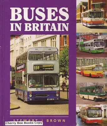 buses in britain 2 1st edition stewart j brown 1854141813, 978-1854141811