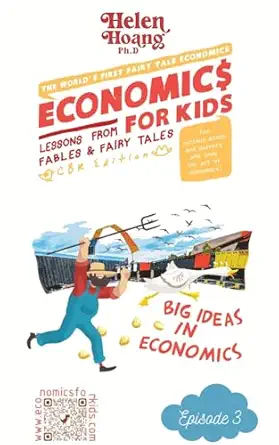 economics for kids big ideas in economics 1st edition helen hoang 1923431129, 978-1923431126