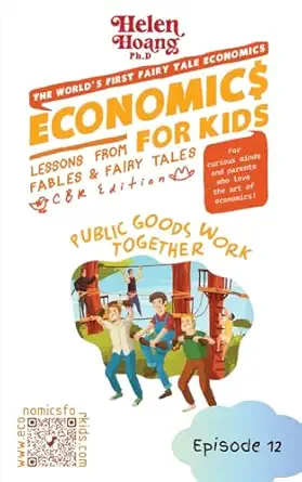 economics for kids public goods work together 1st edition helen hoang 1923431013, 978-1923431010