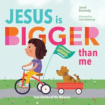 jesus is bigger than me true stories of his miracles 1st edition jared kennedy ,trish mahoney 1645071960,